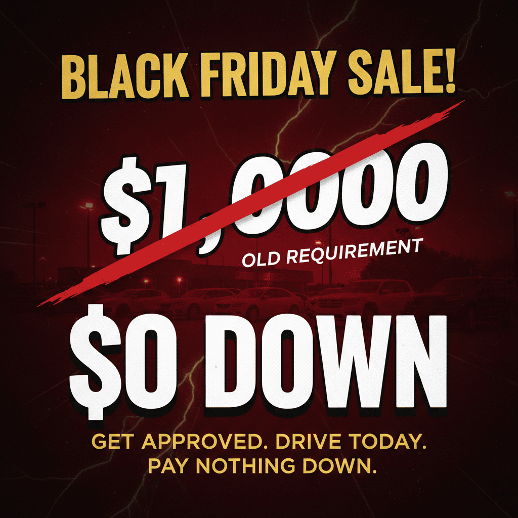 Black Friday Zero Down Auto Loan